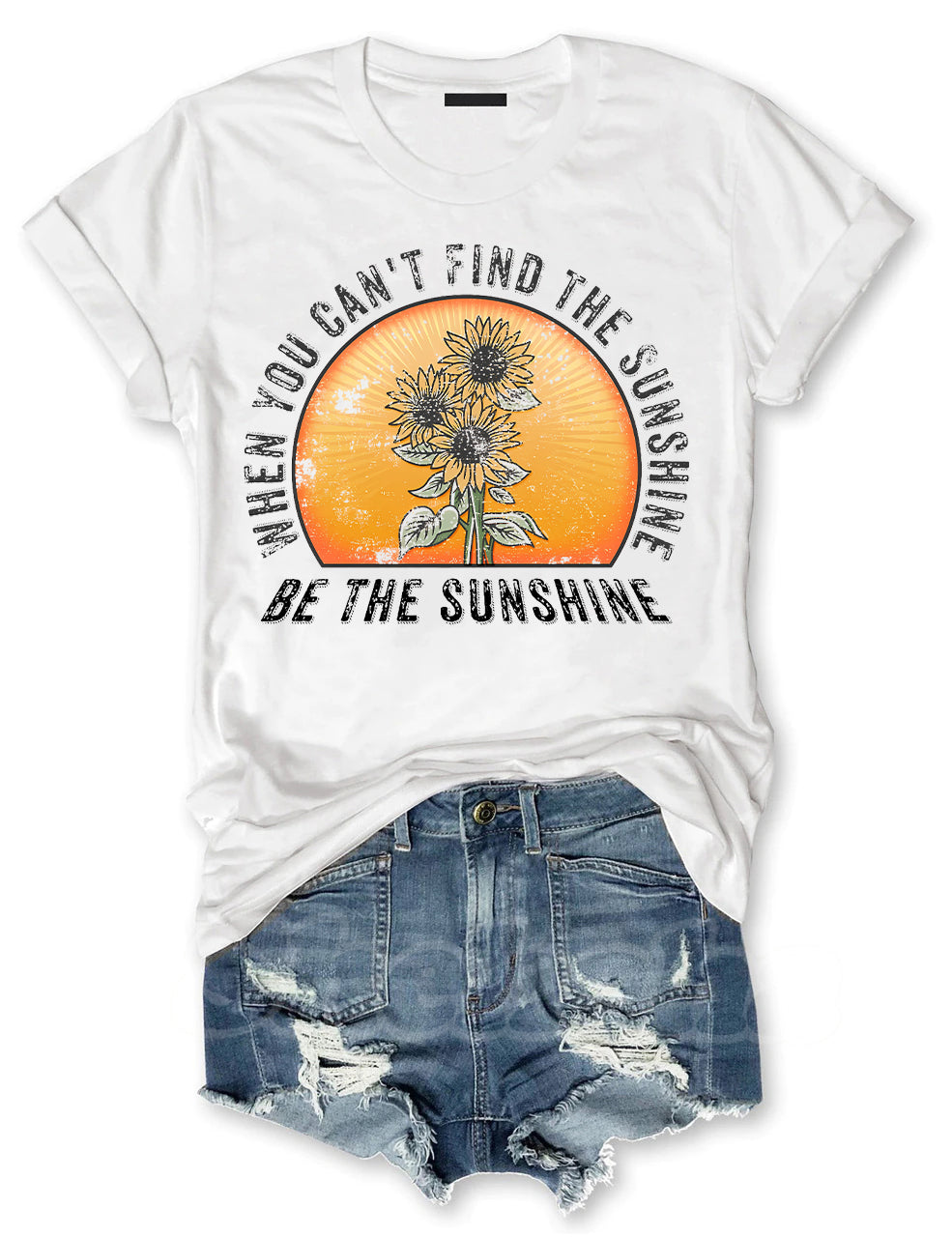 When You Can't Find The Sunshine Be The Sunshine T-shirt