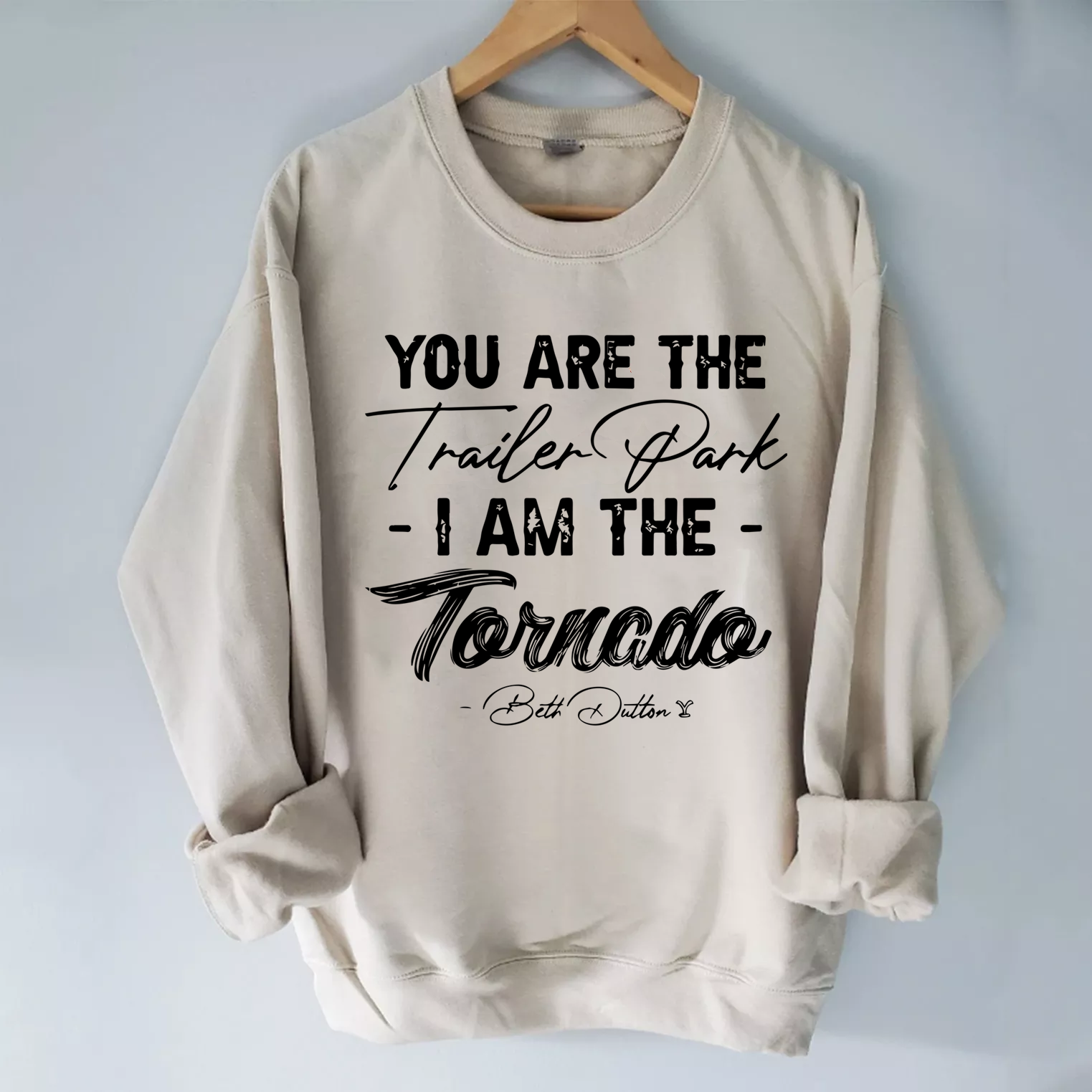 I Am The Tornado Sweatshirt