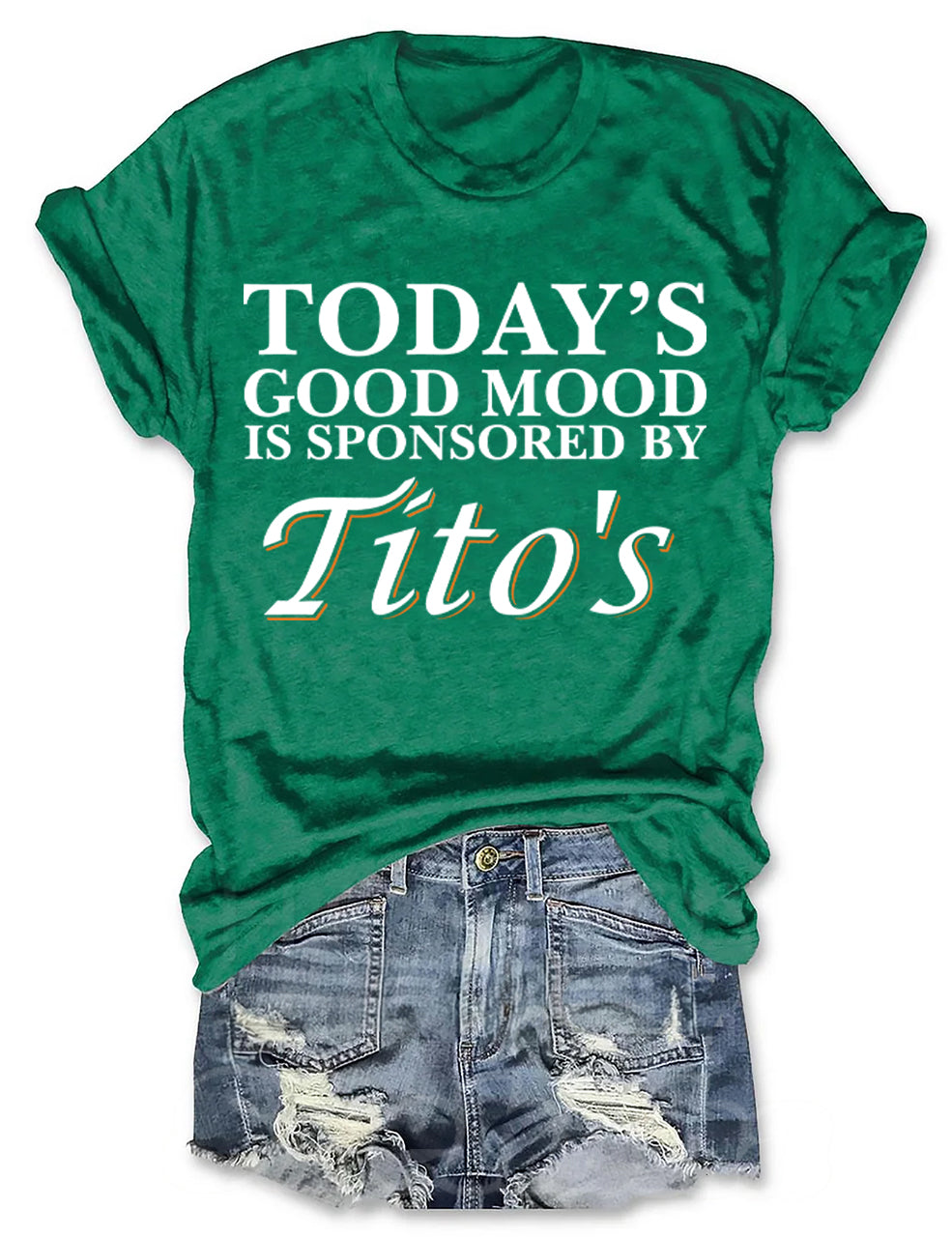 Today's Good Mood Is Sponsored By Tito's T-Shirt