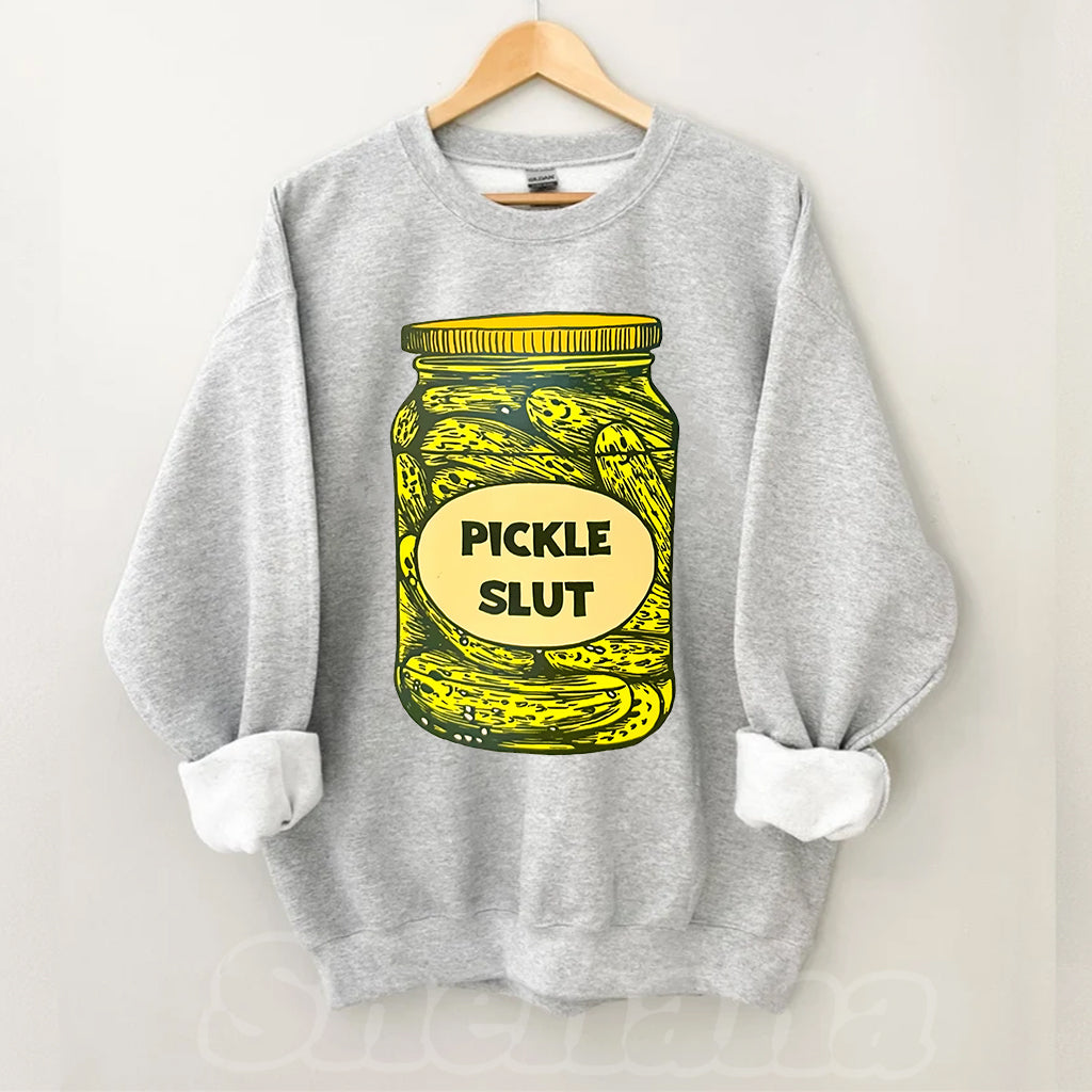 Pickle Slut Sweatshirt