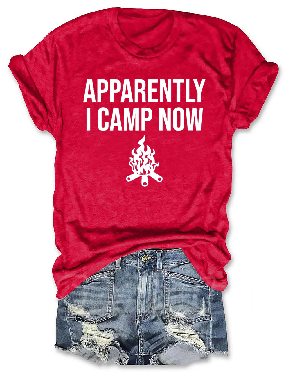 Apparently I Camp Now T-shirt