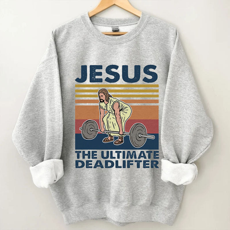 The Ultimate Deadlifter Sweatshirt-Shehaha