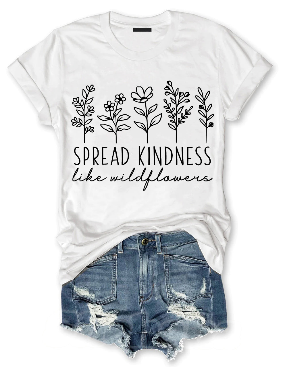Spread Kindness Like Wildflowers T-shirt