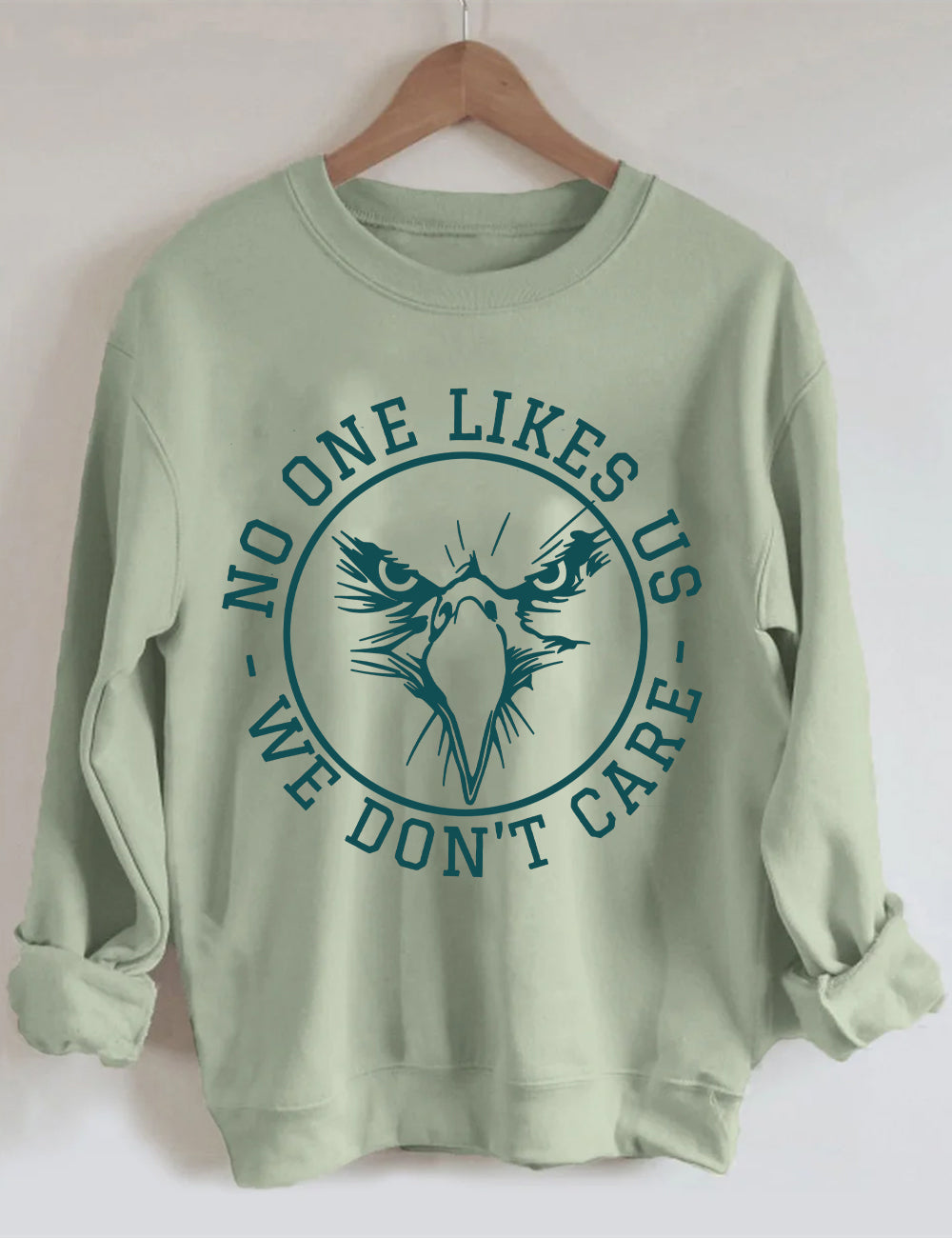 No One Likes Us We Don't Care Philadelphia Sweatshirt