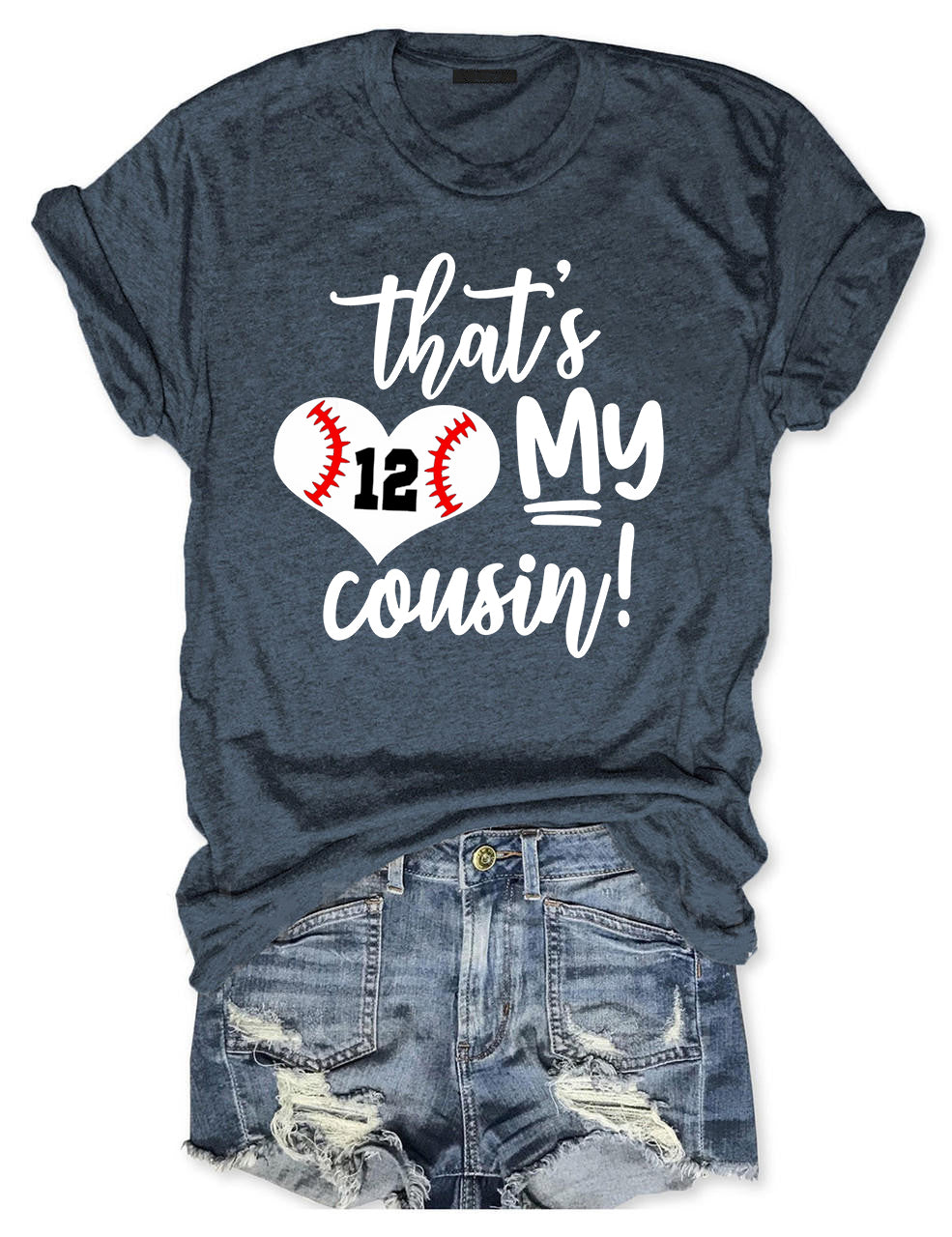 That's My Cousin Baseball T-shirt