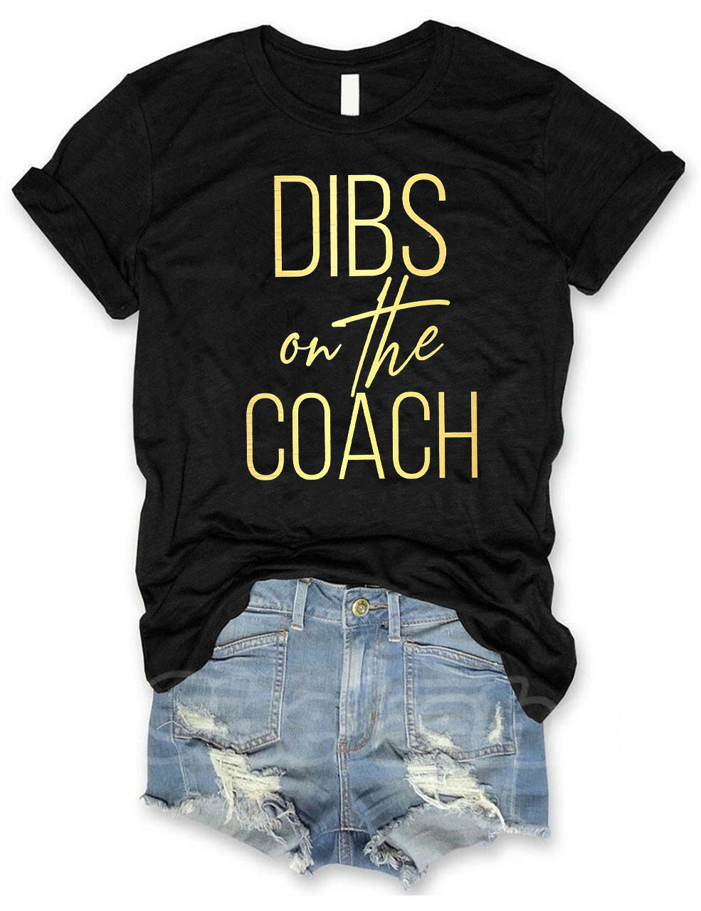 Dibs On The Coach T-shirt