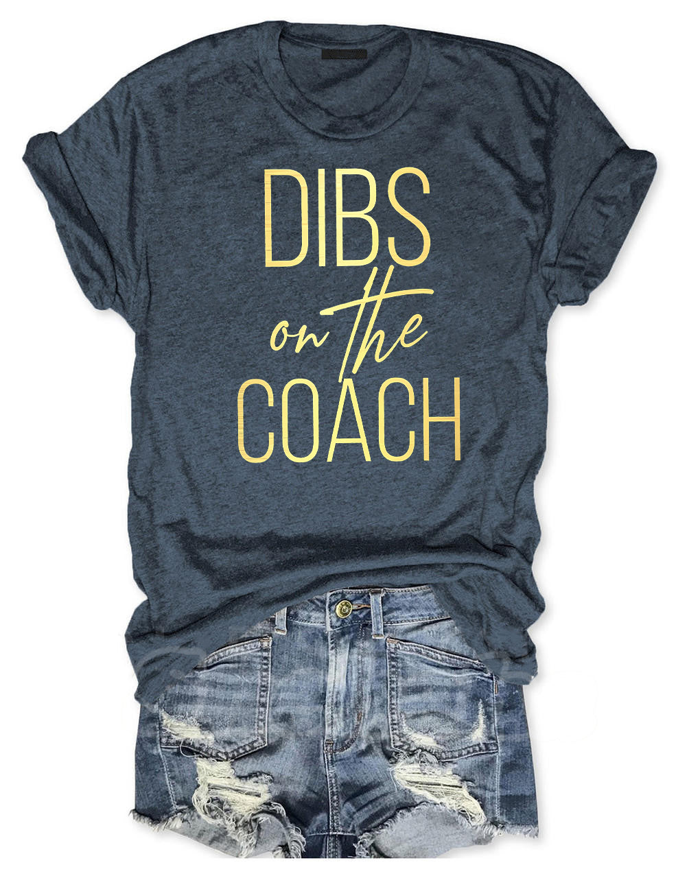 Dibs On The Coach T-shirt