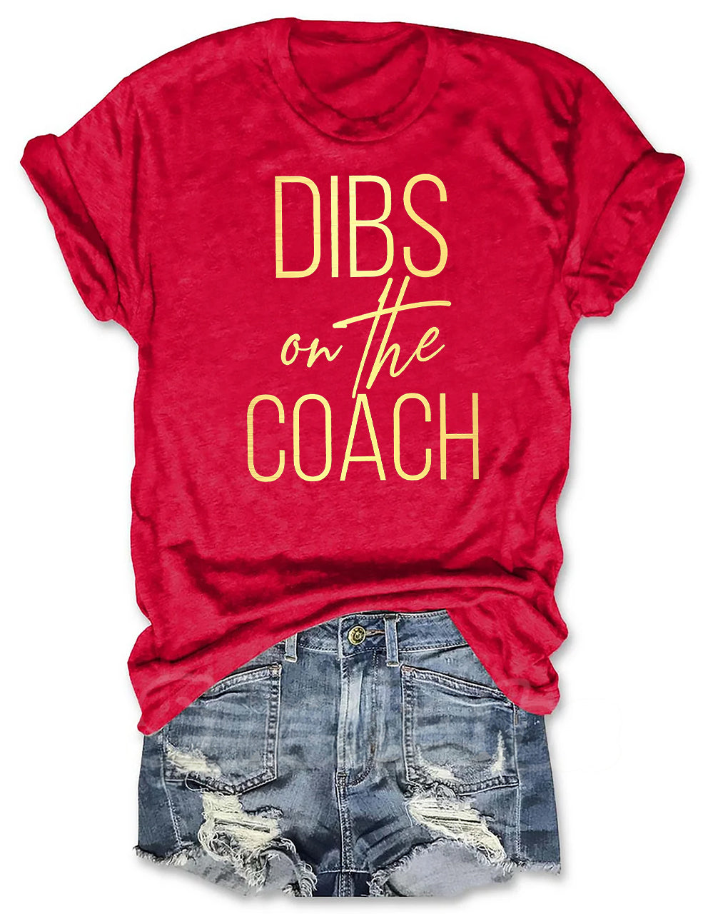 Dibs On The Coach T-shirt