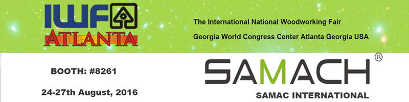 SAMACH 2016 United States IWF Woodworking Fair