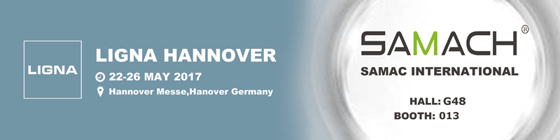 SAMACH 2017 Germany LIGNA Woodworking Machinery Exhitition