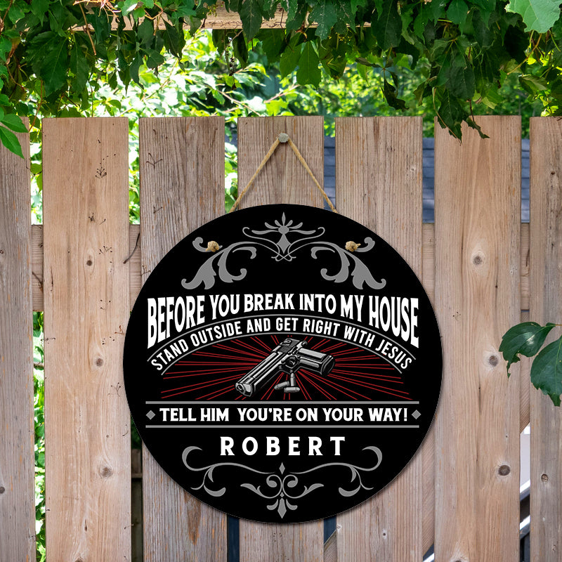 Door sign - Before you break