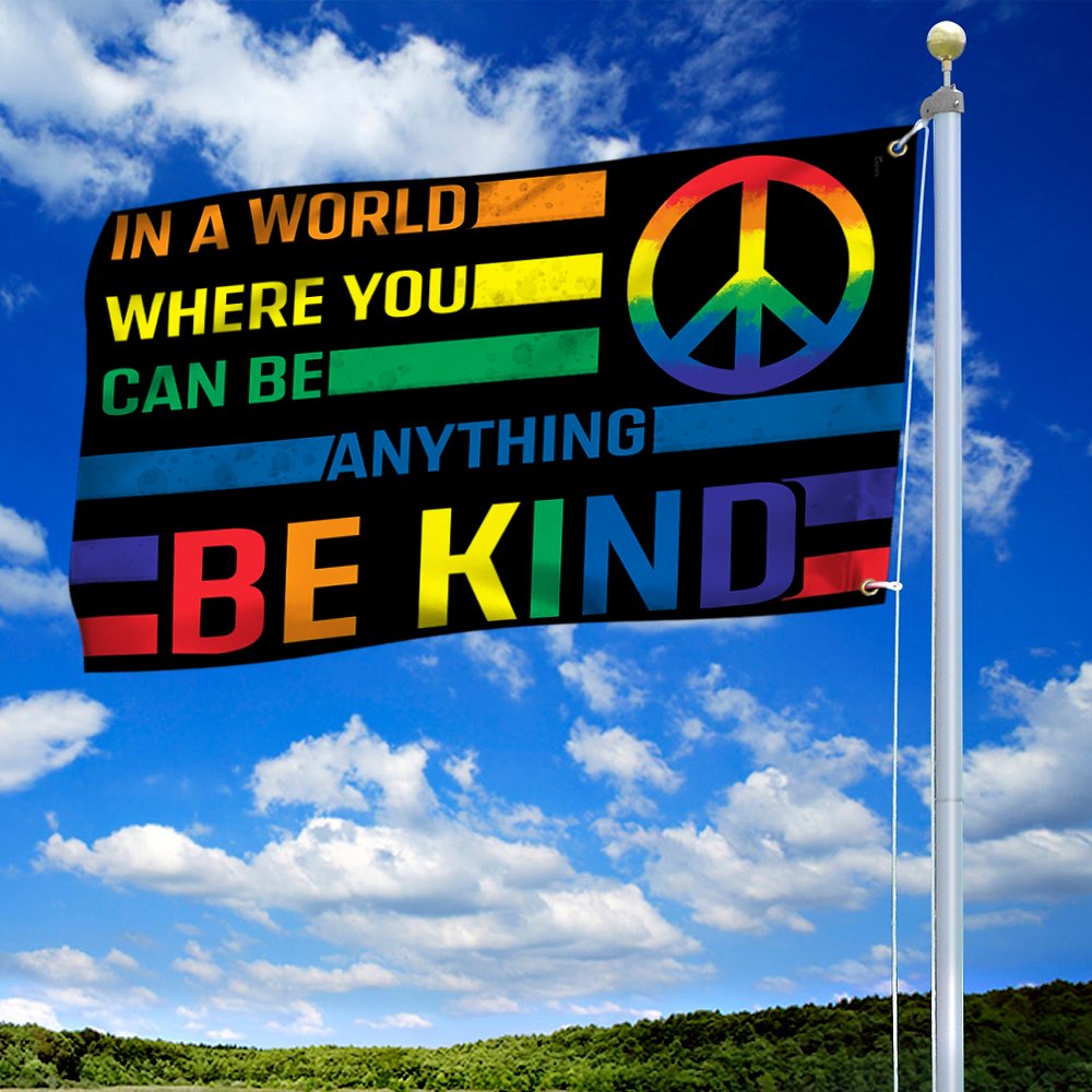 Hippie Grommet Flag In A World Where You Can Be Anything Be Kind BNT485GFCT