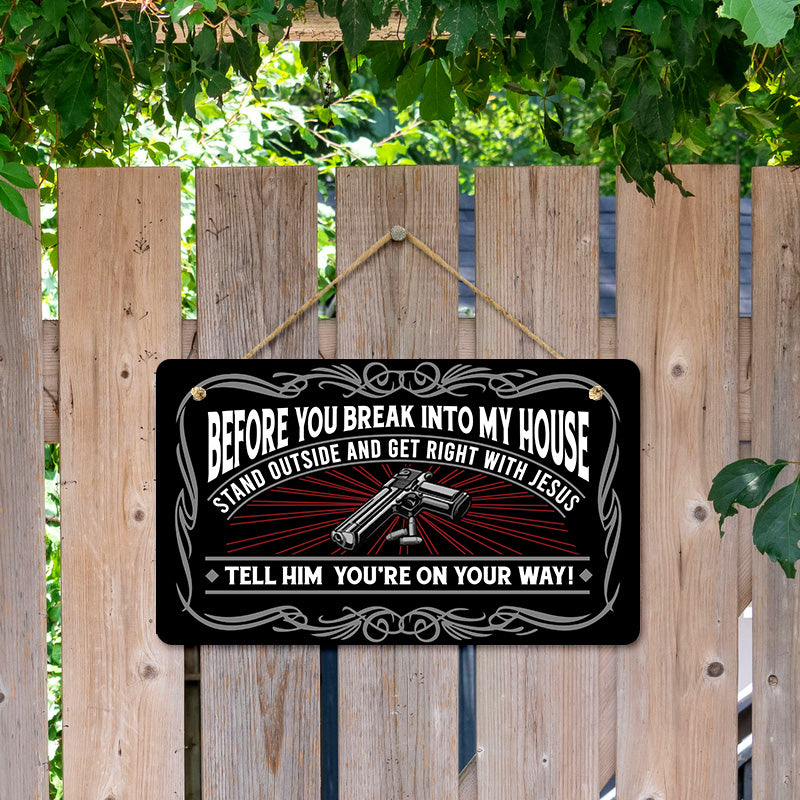 Door sign - Before you break