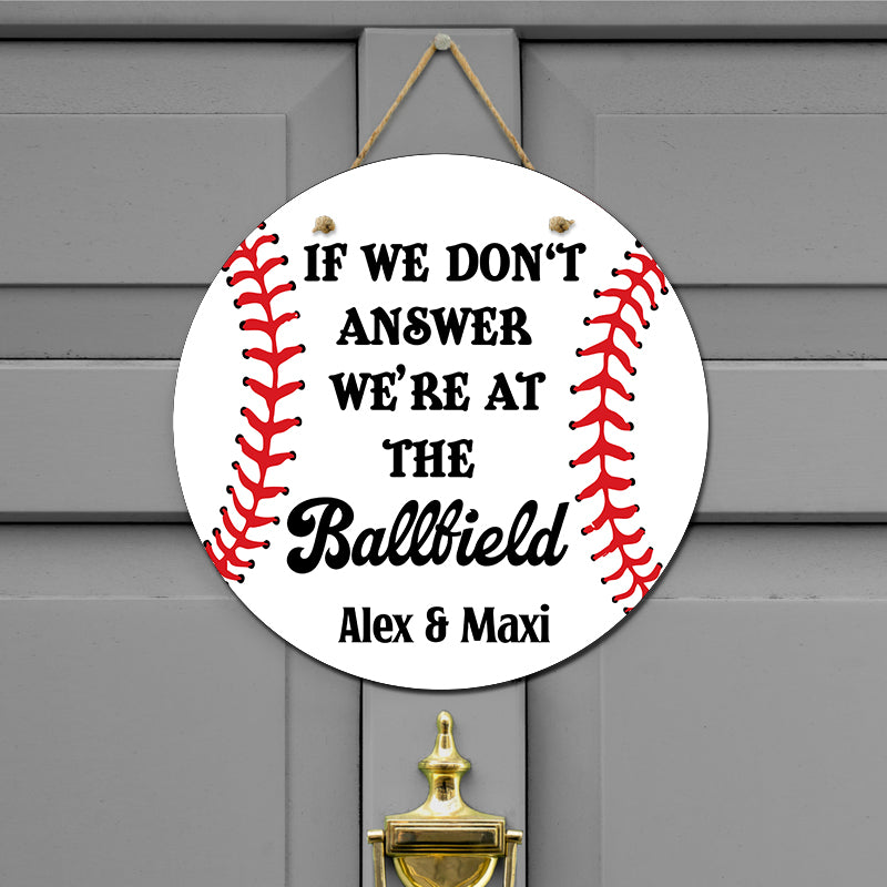 Door sign - Sorry, If we don`t Answer