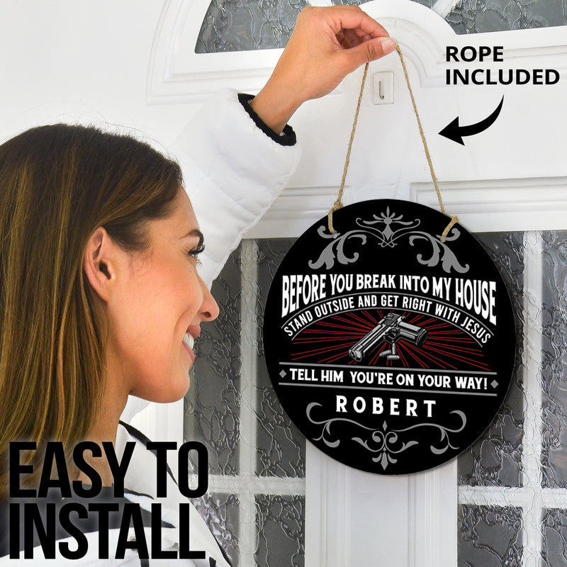 Door sign - Before you break