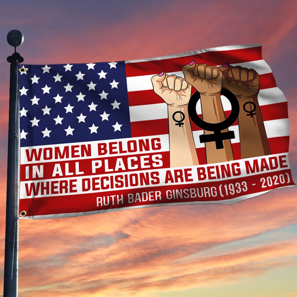 Feminist Women's Rights Flag Women Belong In All Places Where Decision