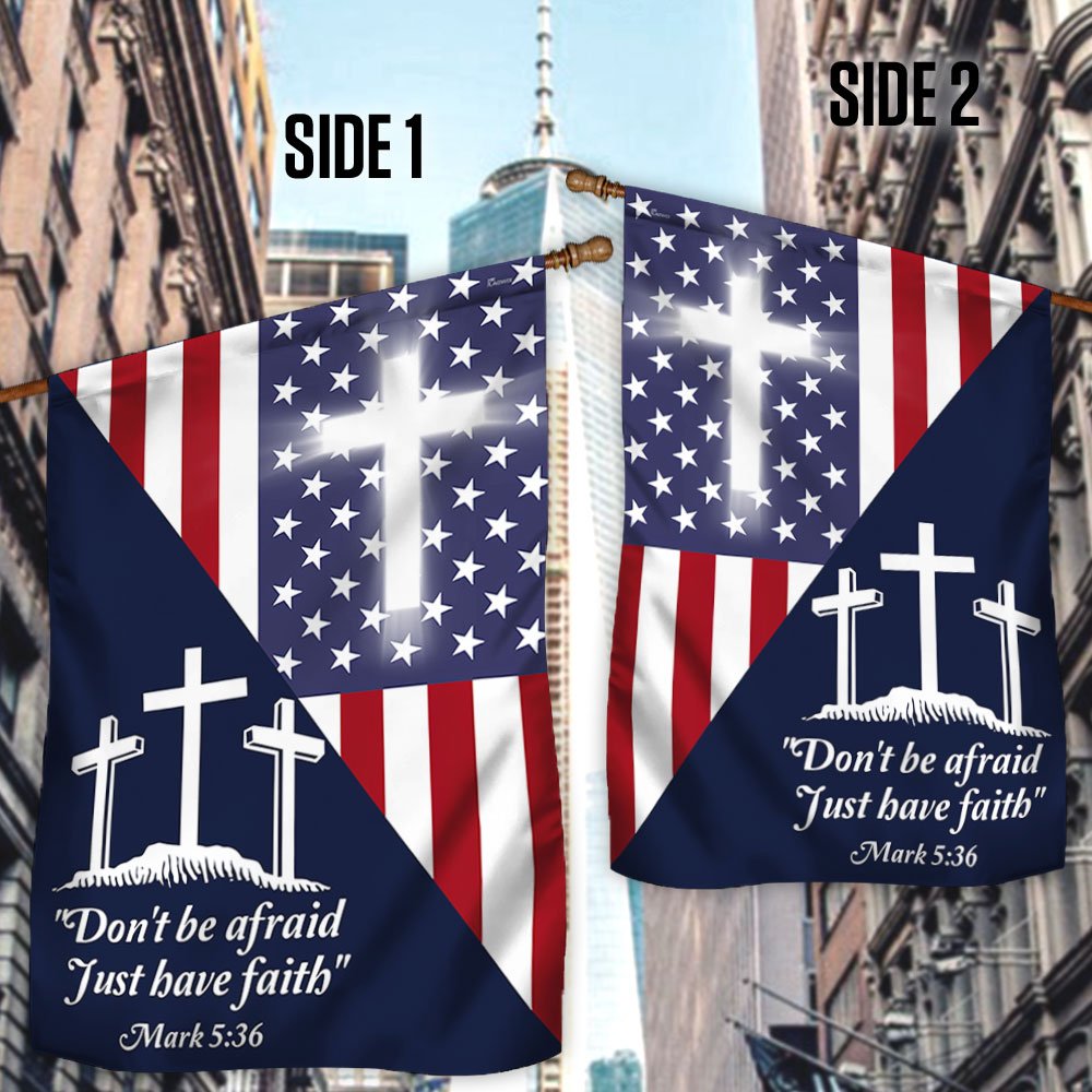 Christian Cross US Flag Don't Be Afraid Just Have Faith LNT495FCT