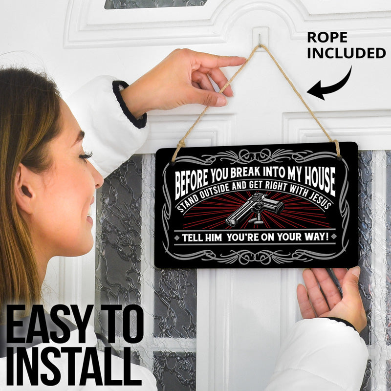 Door sign - Before you break