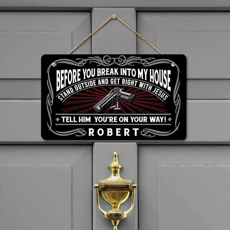 Door sign - Before you break