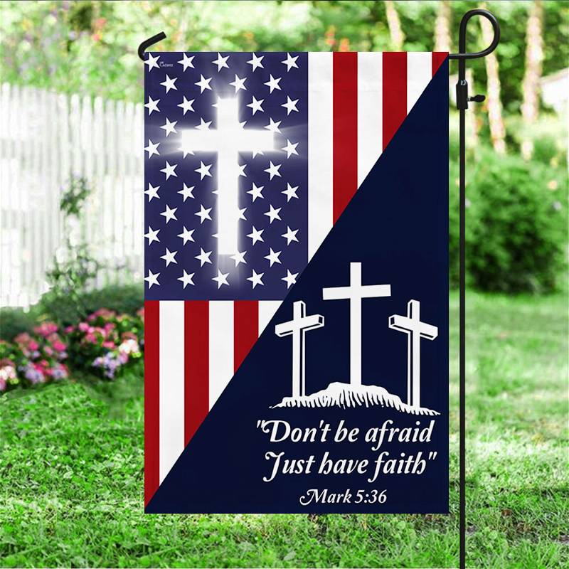 Christian Cross US Flag Don't Be Afraid Just Have Faith LNT495FCT