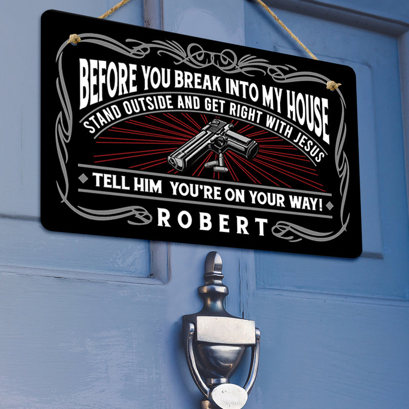 Door sign - Before you break