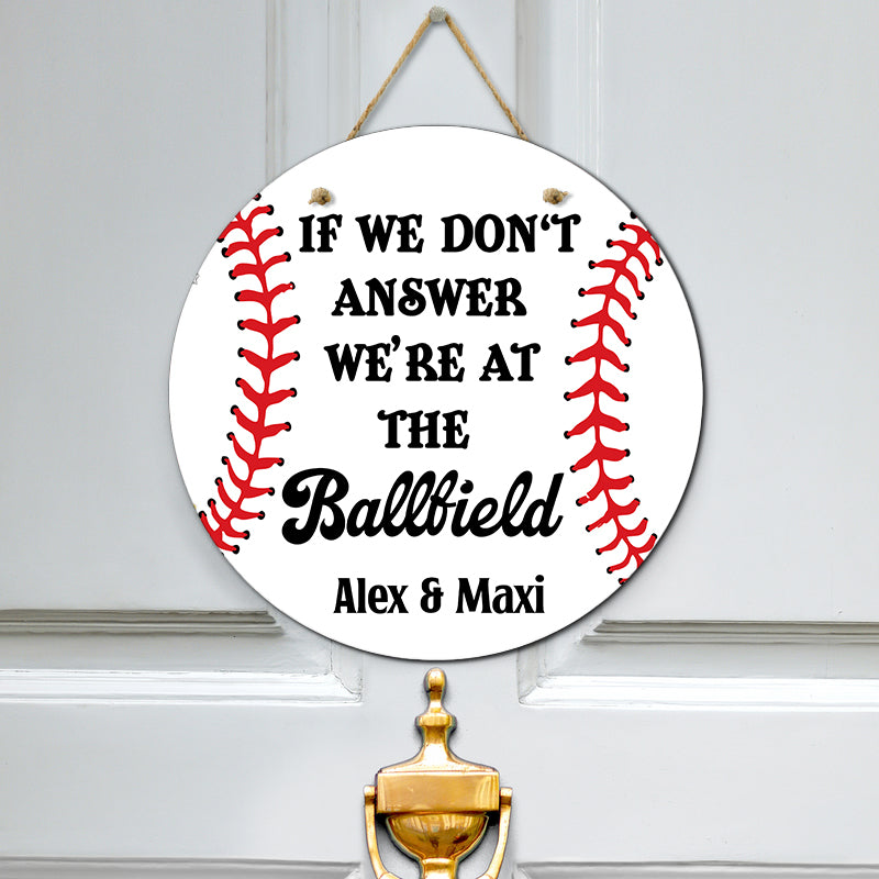 Door sign - Sorry, If we don`t Answer
