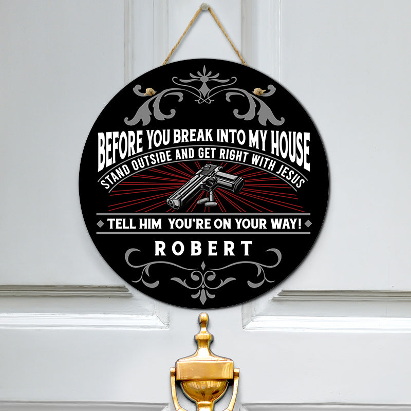 Door sign - Before you break