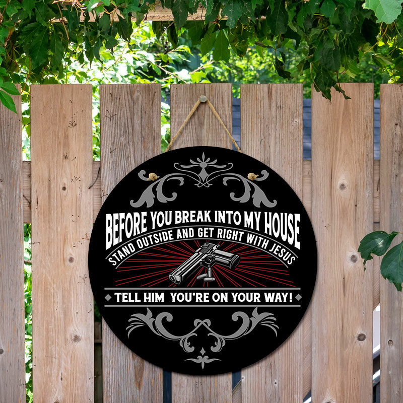 Door sign - Before you break