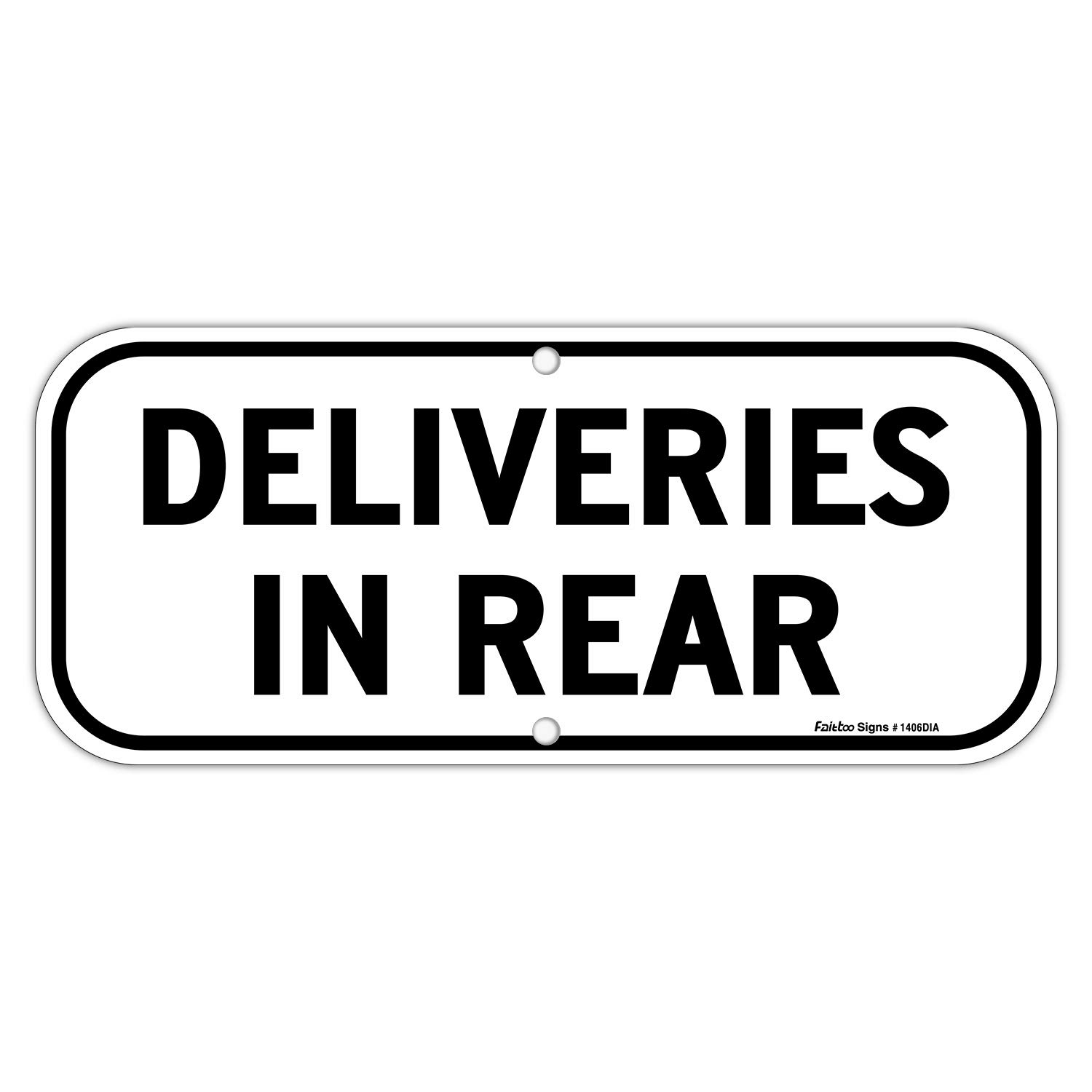 Deliveries in Rear Sign,14x6 Inches Rectangle Rust Free Aluminum Metal Sign,Weather/Fade Resistant,Easy to Mount, Black on White,Indoor/Outdoor Use