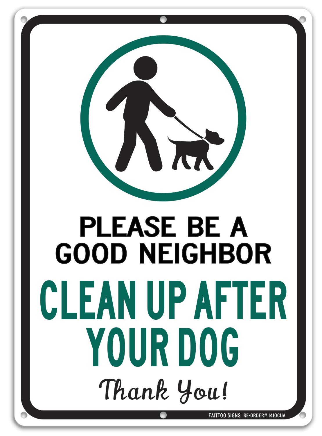 Clean Up After Your Dog Sign, Please Be a Good Neighbor, Clean Up After Your Pets, Be a Good Neighbor Sign, 14x10 Rust Free .40 Aluminum UV Printed, Easy to Mount Weather Resistant, Non-fading