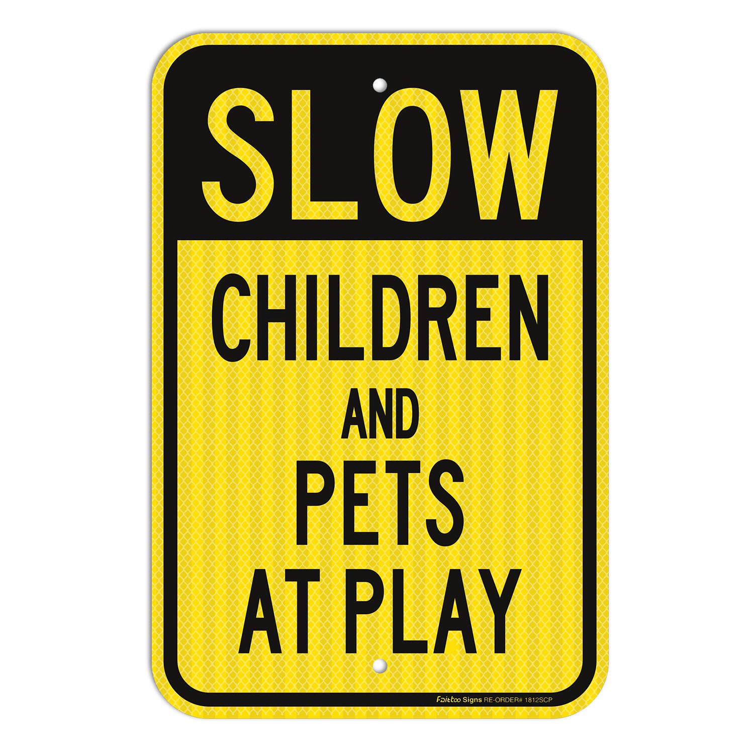 Slow down sign, Children and Pets at Play Sign, 18 x 12 Inches Engineer Grade Reflective Sheeting, Rust Free Aluminum, Weather Resistant, Waterproof, Durable Ink, Easy to Mount
