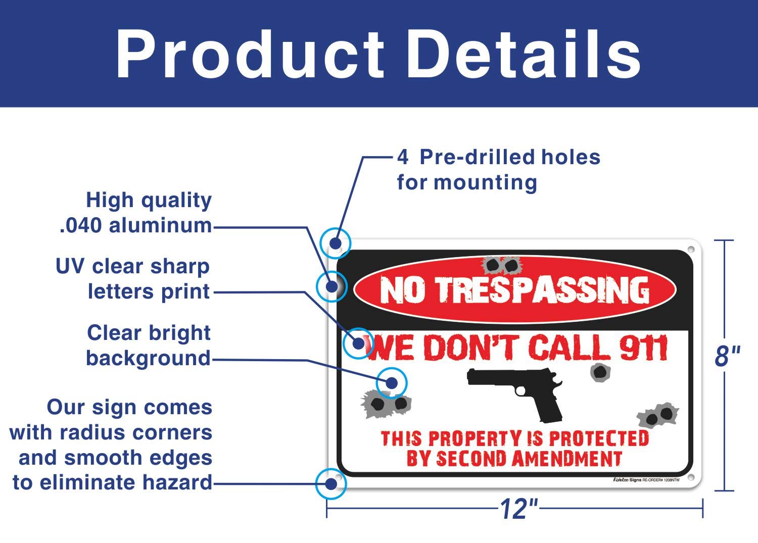 No Trespassing Sign,We Don't Call 911 Sign,This Property is Protected by Second Amendment Sign,12" x 8" Rust Free .40 Aluminum,UV Protected,Weather Resistant, Waterproof, Durable Ink, Easy to Mount