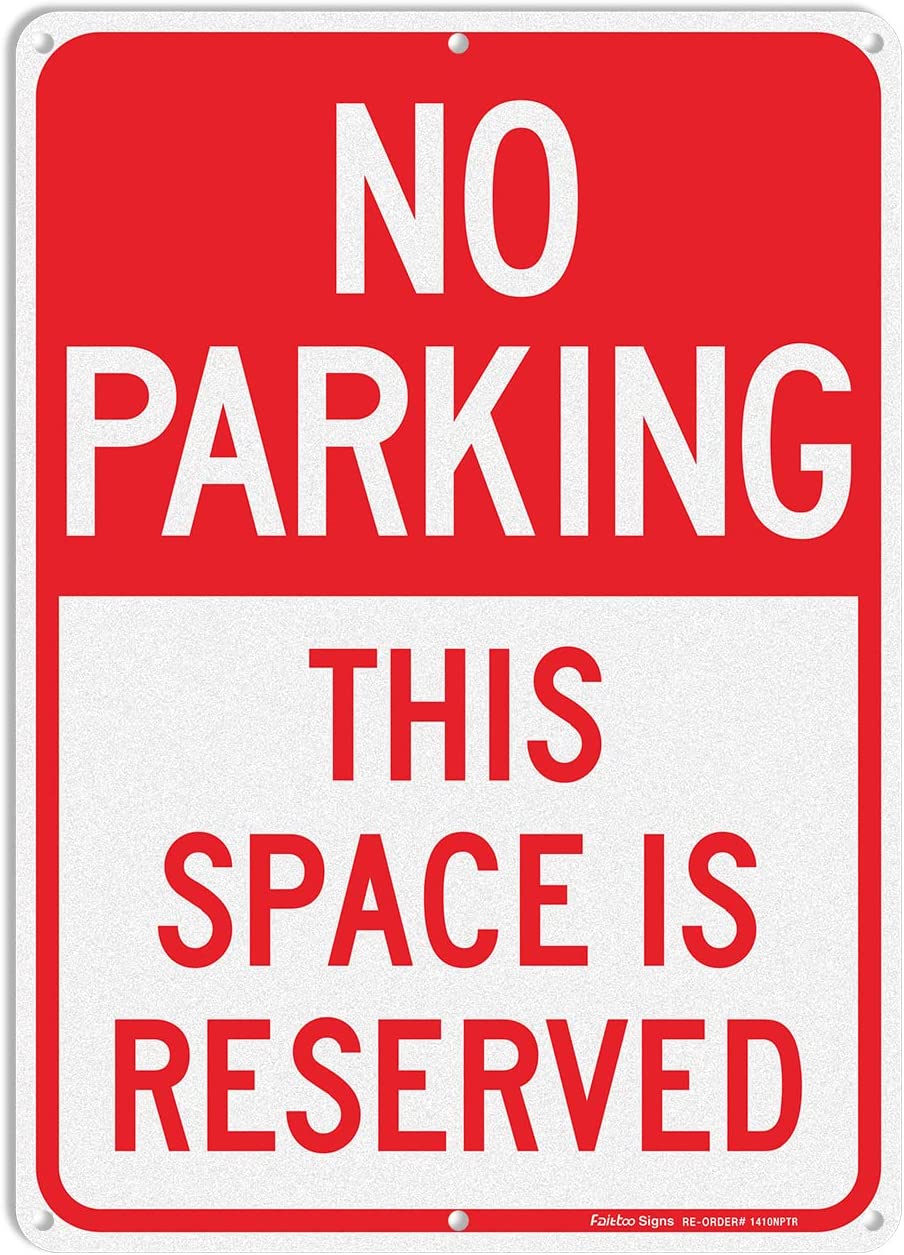 Faittoo No Parking This Space Is Reserved Sign, 14 x 10 Inch Reflective Aluminum Sign, UV Protected and Weatherproof, Durable Ink, Easy to Install and Read, Indoor/ Outdoors Use