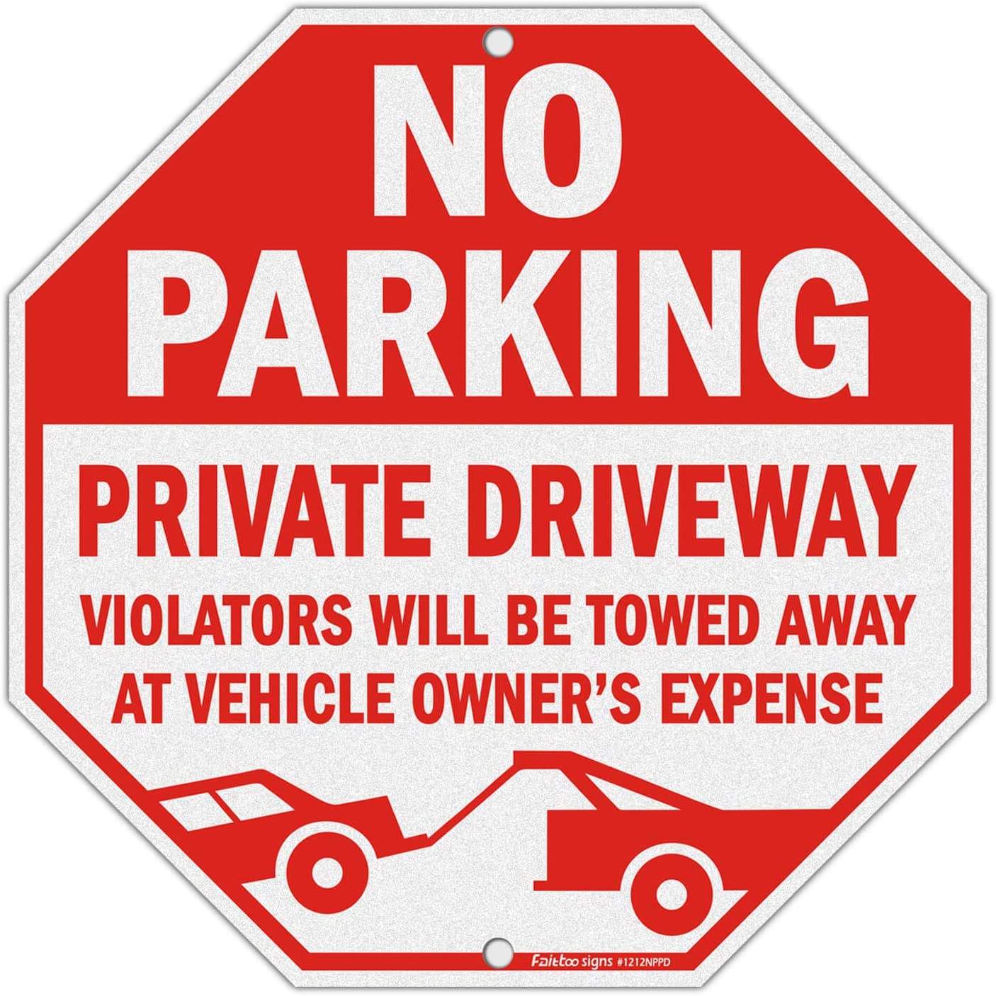 No Parking Sign, Private Driveway Sign Violators Will Be Towed Away at Vehicle Owner&#39;s Expense Sign, 12 x 12 Reflective Rust Free Aluminum, Weather Resistant, Durable Ink, Easy to Mount