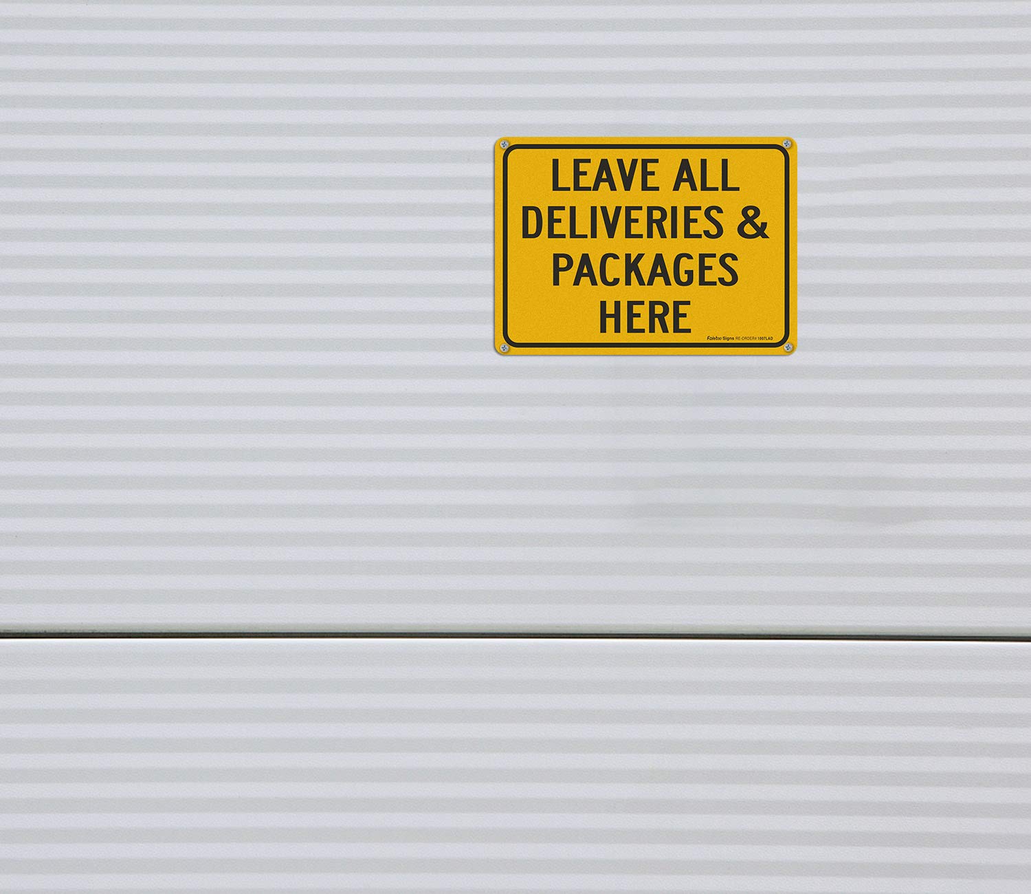 Leave all Deliveries &amp; Packages Here Sign,10x7 Inch Rust Free Aluminum Metal Sign, Reflective, Fade/Weather Resistant, Easy to Mount, UV Protected, Indoor/Outdoor Use