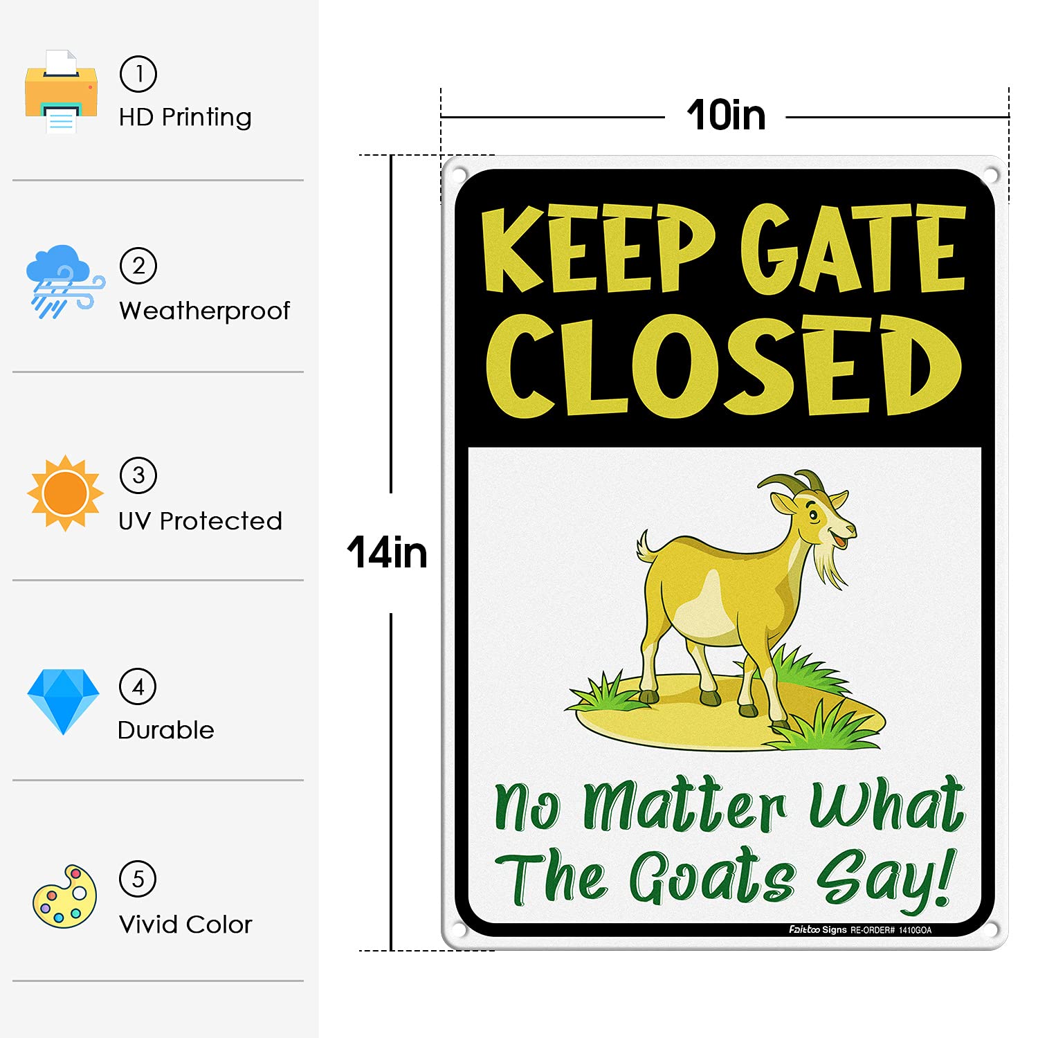 Keep Gate Closed Sign No Matter What The Goats Say, Goat Signs for Outside, Goat Decorations, Warning Sign,14x10 In, Rustfree Aluminum, Weather/Fade Resistant, Easy Mounting, Indoor/Outdoor Use