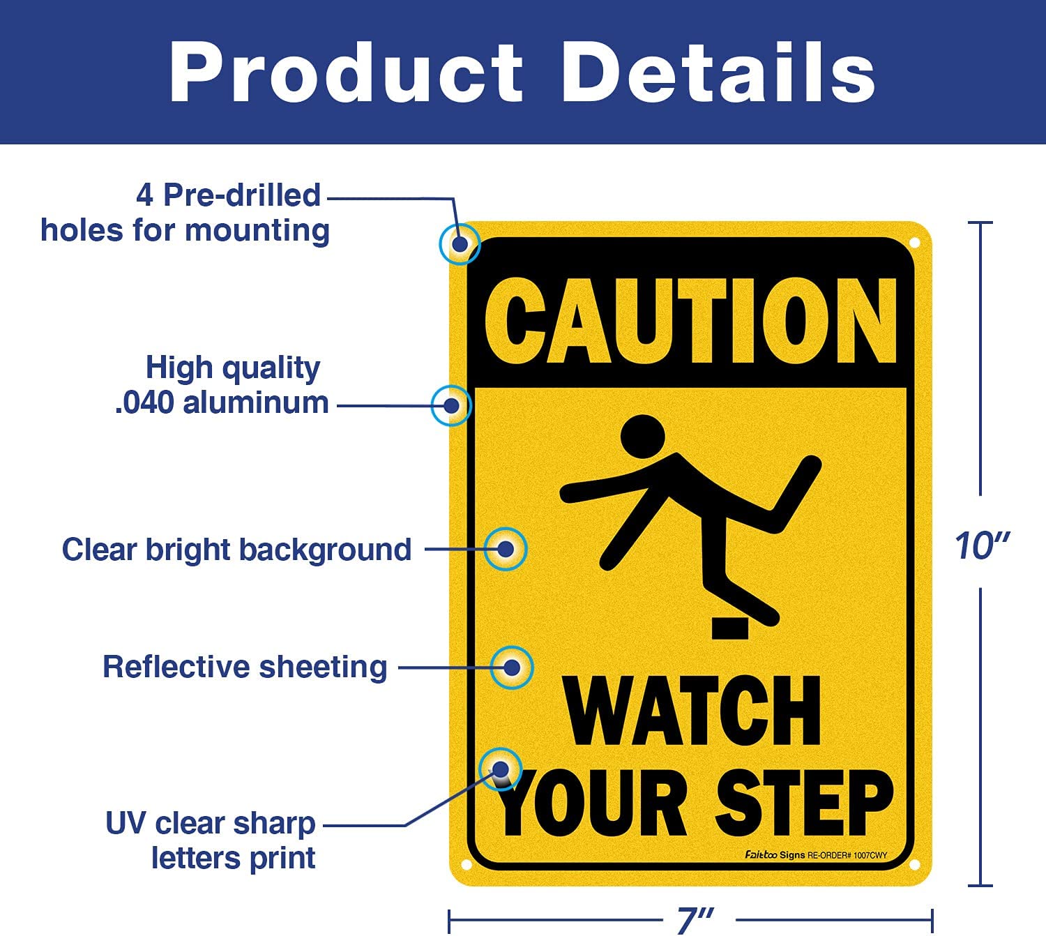 Caution Watch Your Step Sign, Safety Sign, 10 x 7 Inches rectangle, .040 Rust Free Aluminum, UV Protected and Waterproof, Weather Resistant, Durable Ink, Easy to Mount