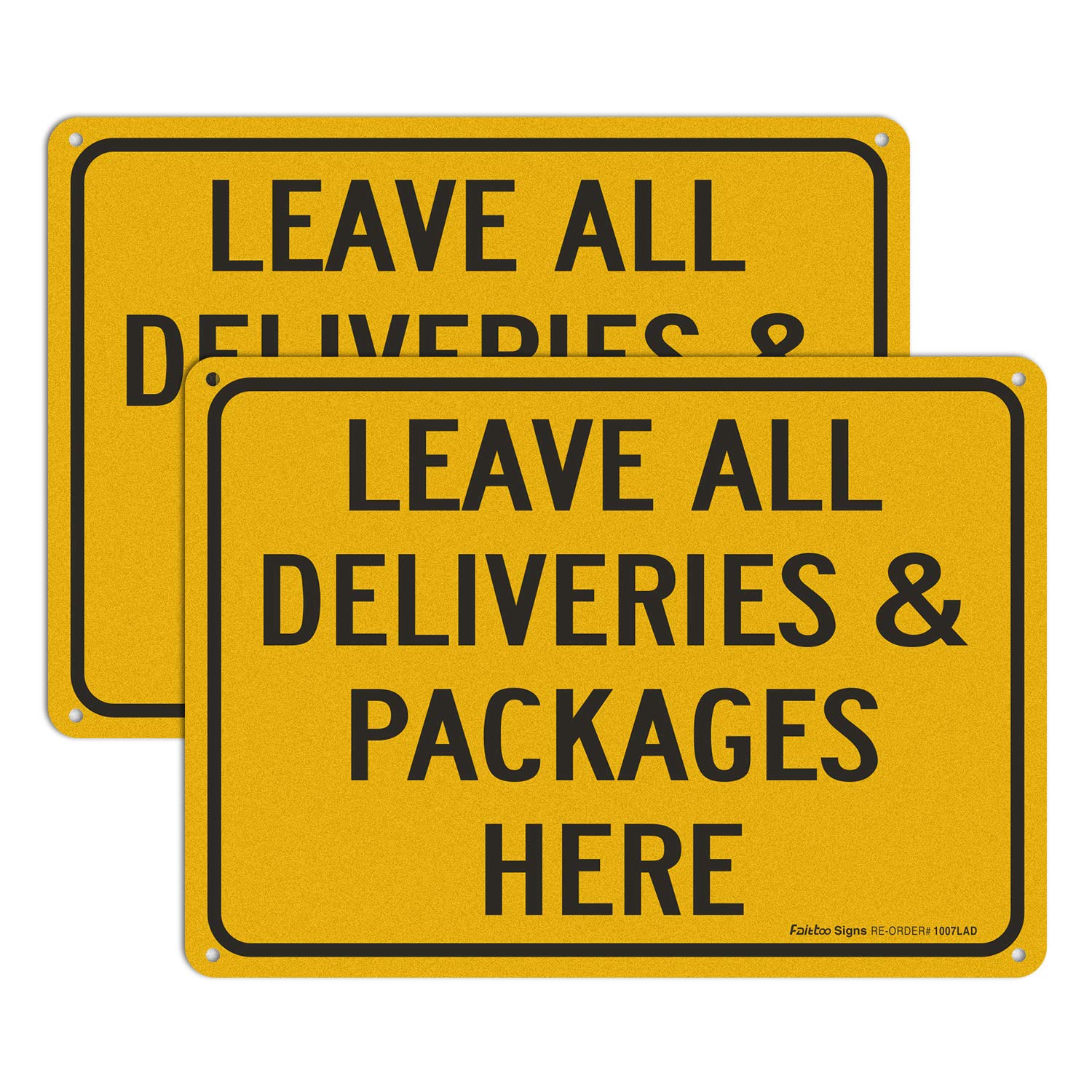 Leave all Deliveries &amp; Packages Here Sign,10x7 Inch Rust Free Aluminum Metal Sign, Reflective, Fade/Weather Resistant, Easy to Mount, UV Protected, Indoor/Outdoor Use
