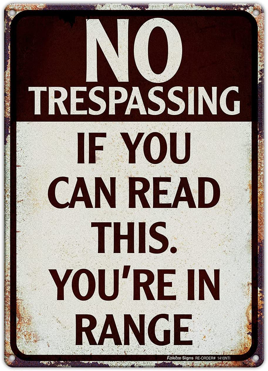 No Trespassing Sign,If You Can Read This You're In Range Metal Sign,Trespassers Will Be Shot Sign,14x10 Aluminum Vintage Funny Sign,Wall Decor for Bars,Man Cave,Yard,Reflective,Weather/Fade Resistant