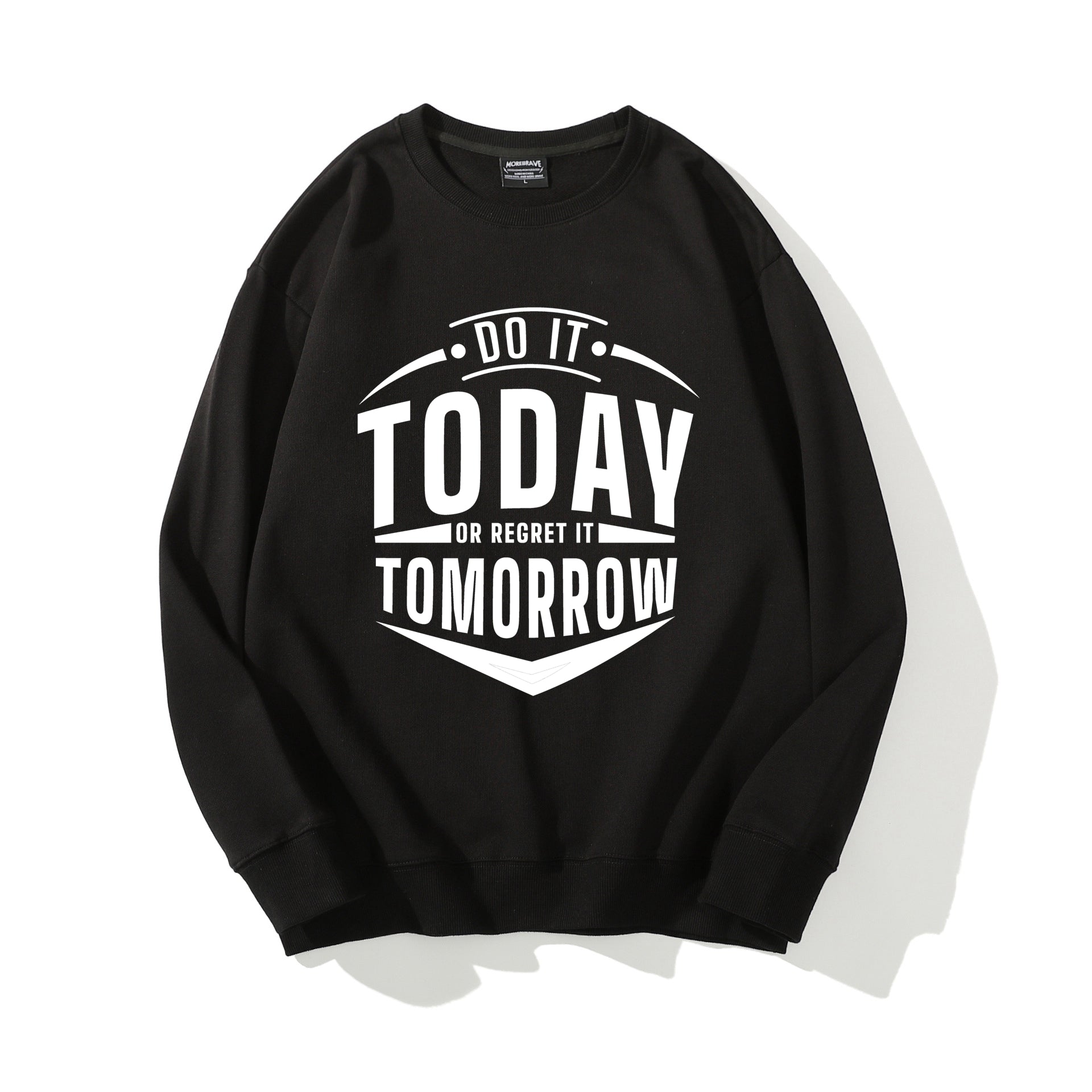 Do It Today Sweatshirt Slogan Print Crewneck Cotton Tops