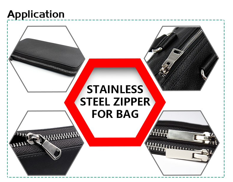 Stainless steel zipper application