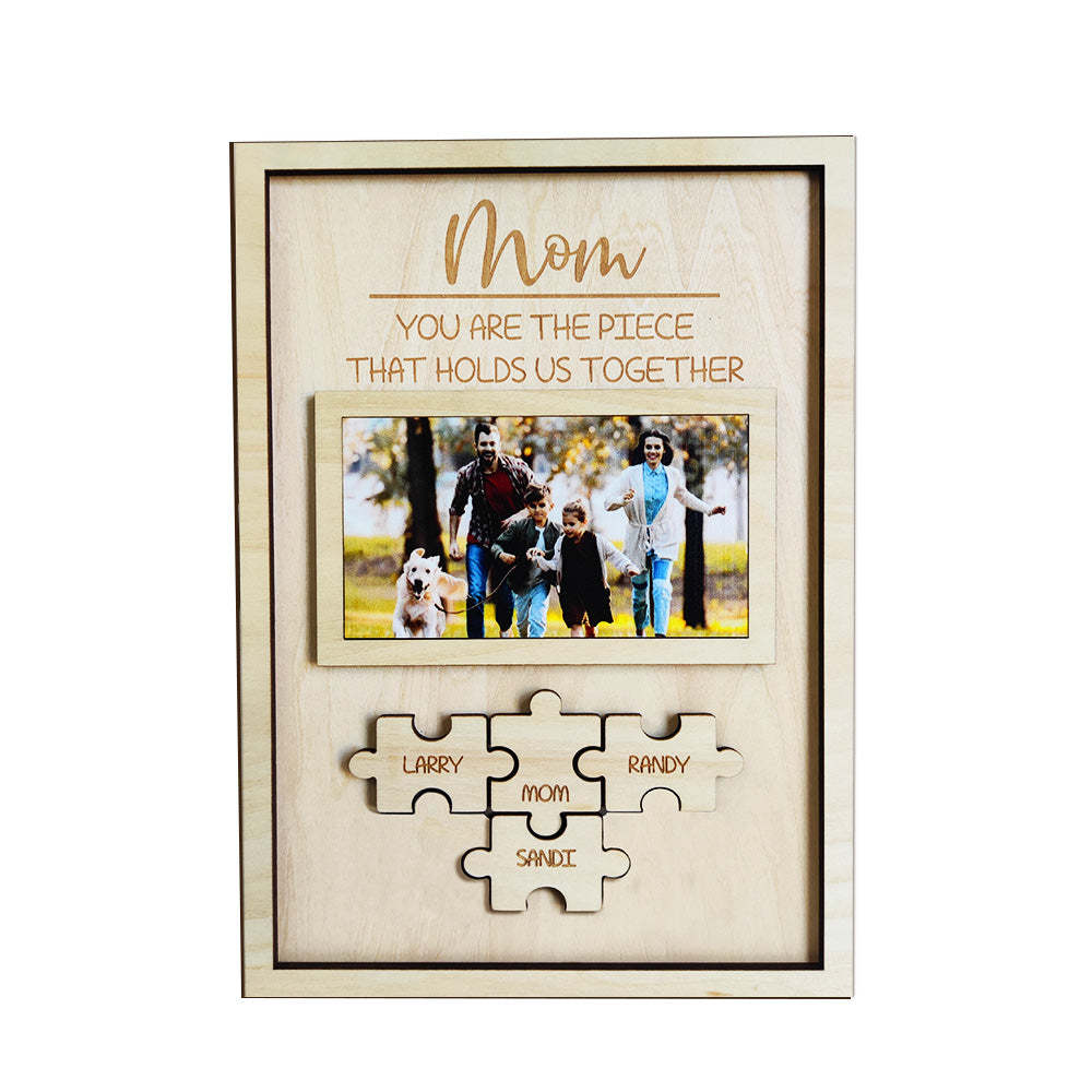 Custom Mom You Are the Piece That Holds Us Together Puzzle Piece Sign Personalized Family Member Sign Gift for Mom - soufeelus