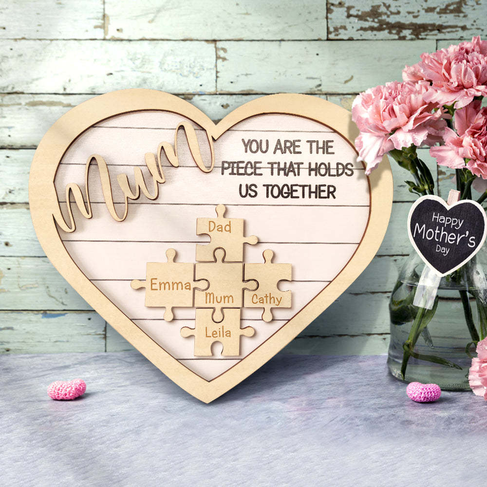 Custom Mum You Are the Piece That Holds Us Together Puzzle Piece Sign Mother's Day Gifts - soufeelus