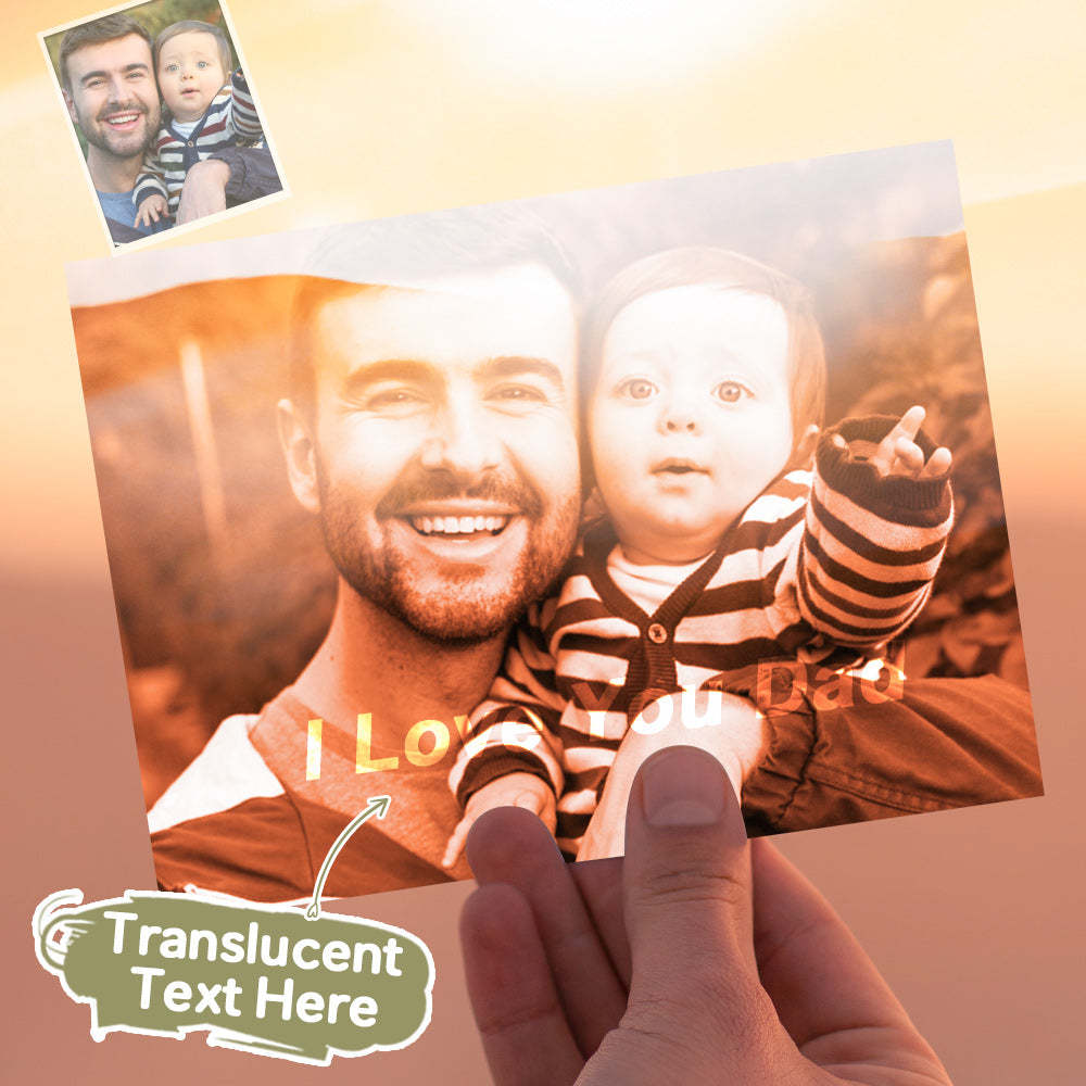 Custom Photo Hidden Text Greeting Card Translucent Card Gift for Dad -