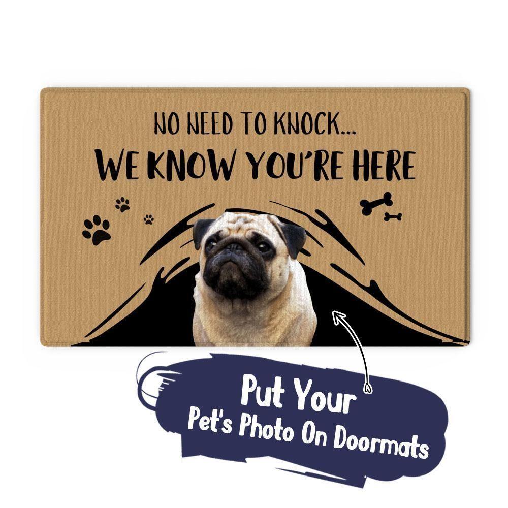 Custom Puppy Doormat - No Need To Knock With Your Pet's Photo - soufeelus