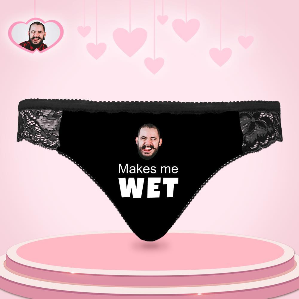 Custom Women Lace Panty Face Sexy Panties - Makes Me Wet Wedding Gift - soufeelus