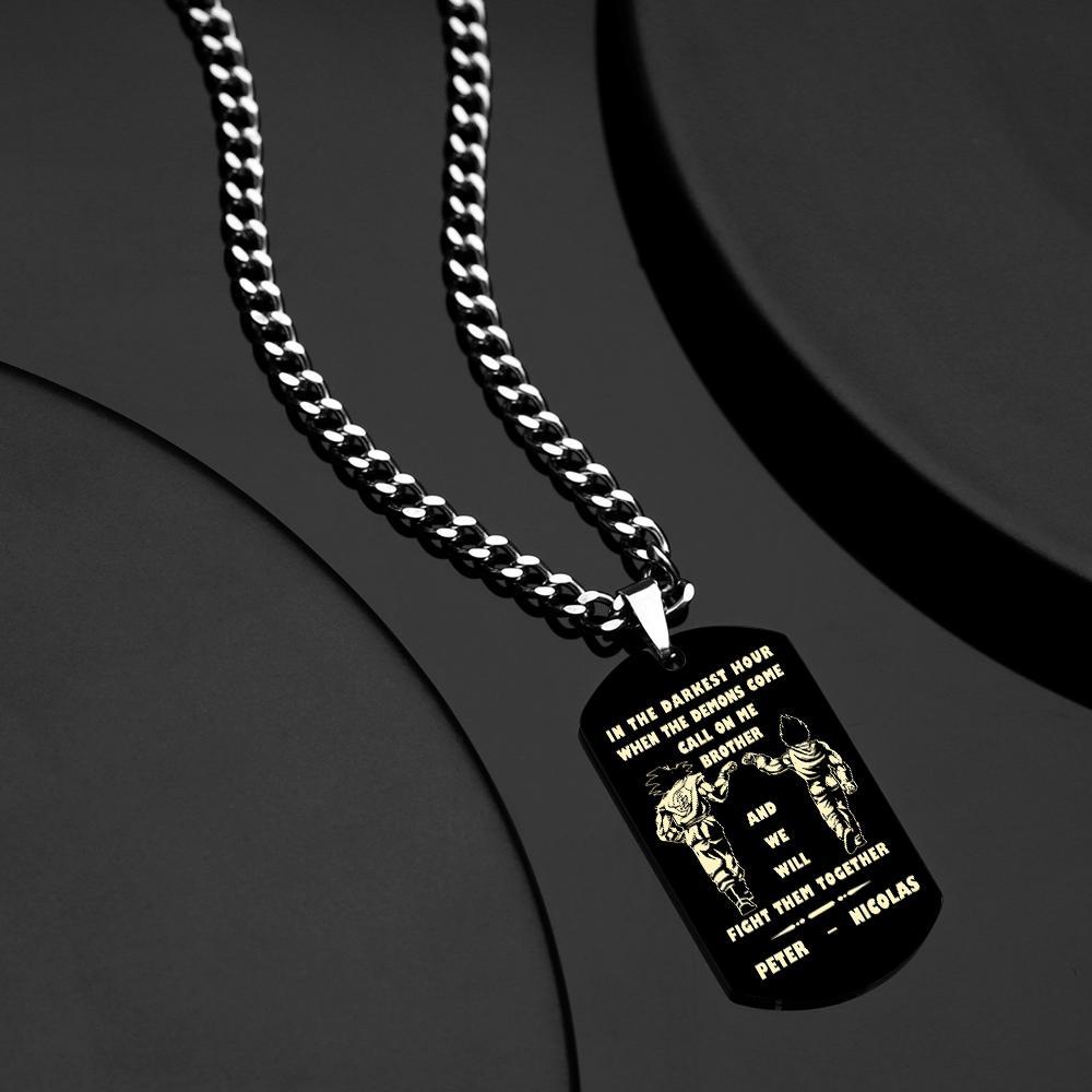 Call On Me Brother Engraved Tag Necklace In The Darkest Hour Gift For Brothers & Friends - soufeelus