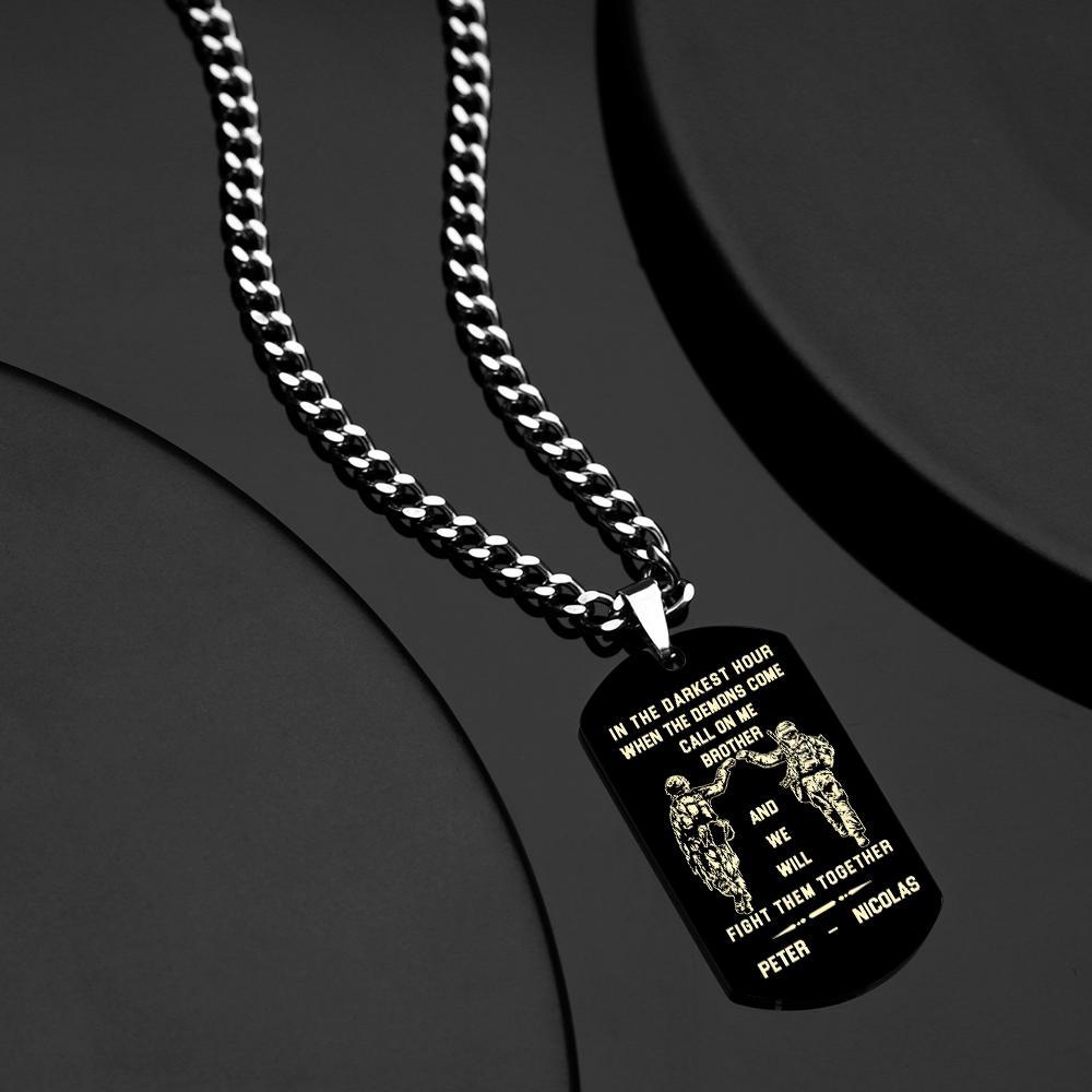 Call On Me Brother Engraved Tag Necklace In The Darkest Hour Gift For Brothers & Friends Perfect Gift For Dad On Father's Day