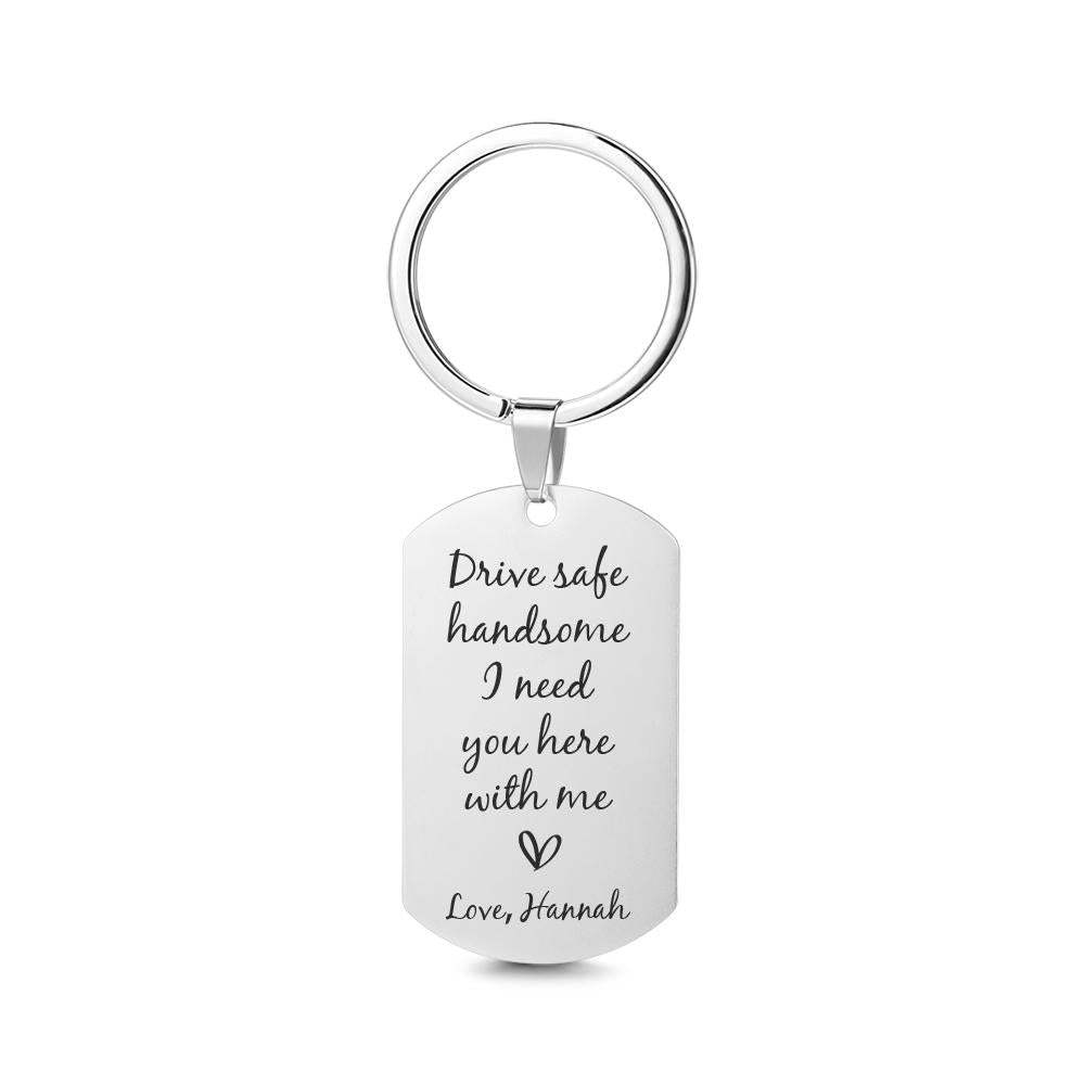 Drive Safe Keychain Customized Photo Gifts Drive Safe I Need You Here With Me Valentines Day Gift For Him - soufeelus