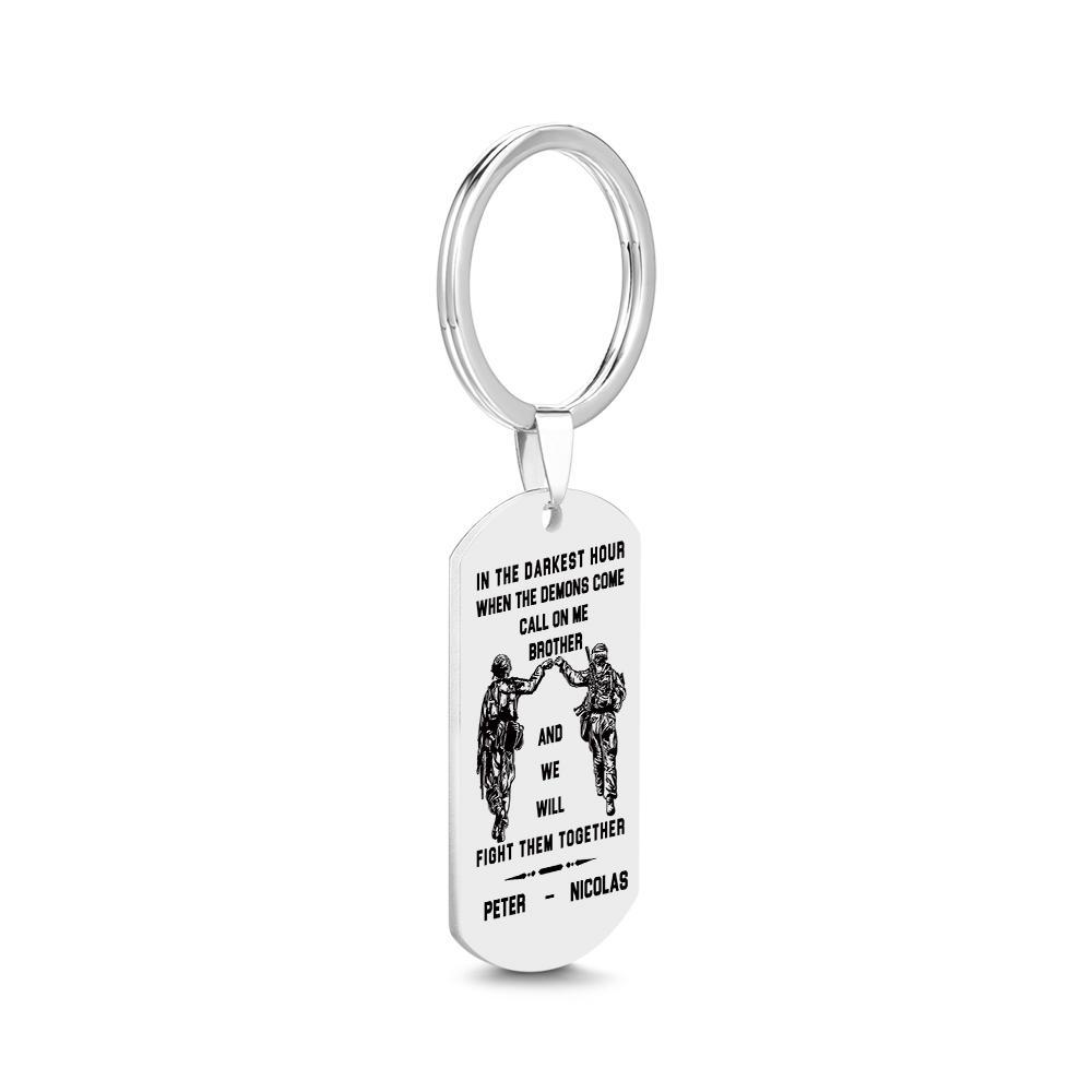 Call On Me Brother Engraved Tag Keychains In The Darkest Hour Gift For Brothers & Friends - soufeelus